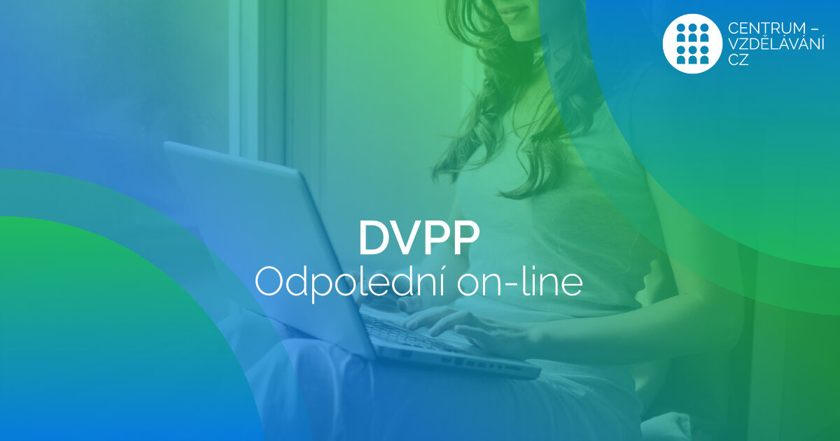 Nově také "odpolední" on-line DVPP kurzy