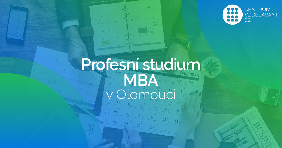 Studium MBA v Olomouci pro vedoucí pedagogické pracovníky