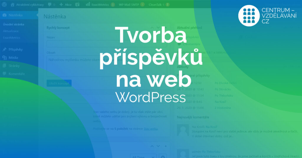 Nový kurz: CMS WordPress – tvorba příspěvků na web 2022